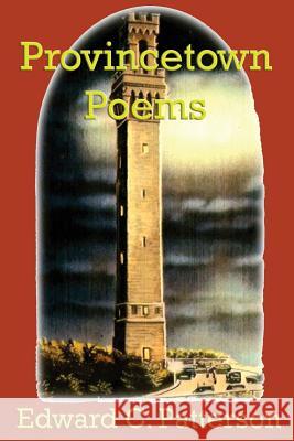 Provincetown Poems Edward C. Patterson 9781987441383 Createspace Independent Publishing Platform