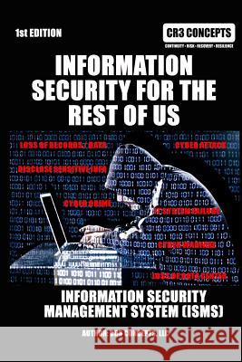 Information Security For The Rest Of Us Concepts LLC, Cr3 9781987441680