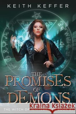 The Promises of Demons Keith Keffer 9781987460643