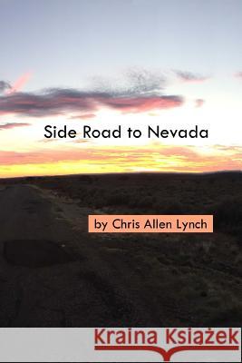 Side Road To Nevada Lynch, Chris Allen 9781987464269