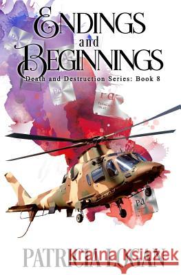 Endings and Beginnings Patricia Logan 9781987466805 Createspace Independent Publishing Platform