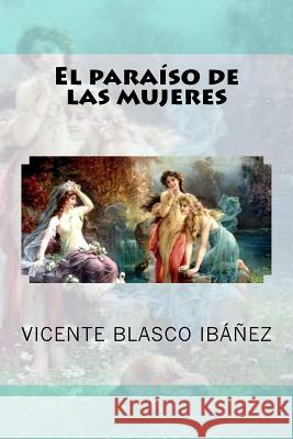 El paraíso de las mujeres Tues, Jm 9781987475777 Createspace Independent Publishing Platform