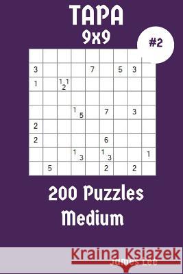 Tapa Puzzles 9x9 - Medium 200 vol. 2 Lee, James 9781987478617 Createspace Independent Publishing Platform