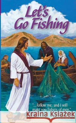 Let's Go Fishing Joan Pearc 9781987485523 Createspace Independent Publishing Platform