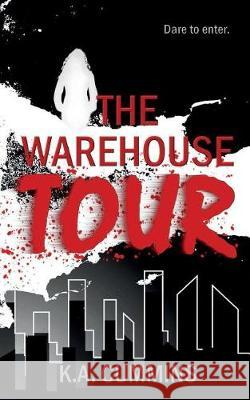 The Warehouse Tour: A Short Read K. a. Cummins 9781987500509 Createspace Independent Publishing Platform