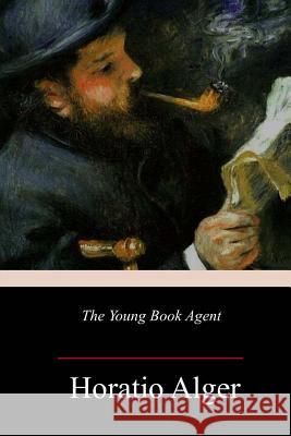 The Young Book Agent Horatio Alger 9781987515619