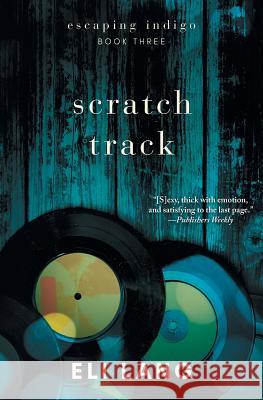 Scratch Track Eli Lang 9781987521320 Createspace Independent Publishing Platform