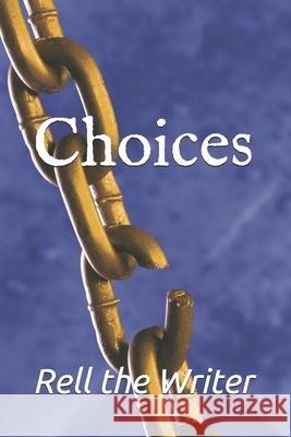 Choices Sherelle Cloud 9781987522808 Createspace Independent Publishing Platform