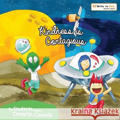 Kindness is Contagious Ontario, Canada Students from 9781987531541