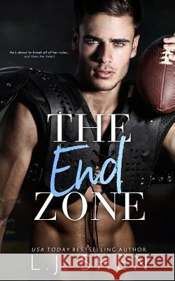 The End Zone L. J. Shen 9781987540895 Createspace Independent Publishing Platform