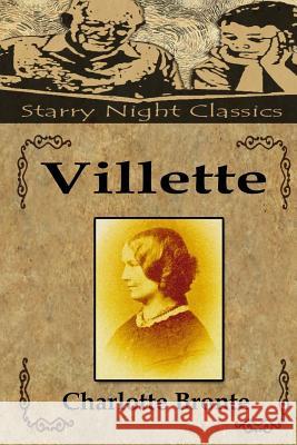 Villette Charlotte Bronte Richard S. Hartmetz 9781987565577