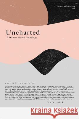 Uncharted: a Writers Group Anthology Adhikari, Avni 9781987570090