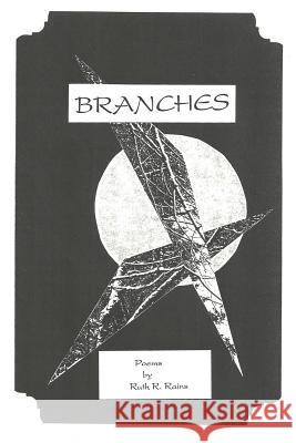 Branches Ruth R. Rains 9781987589900 Createspace Independent Publishing Platform