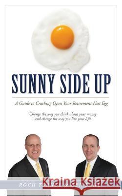 Sunny Side Up Roch Tranel Ben Pahl 9781987605150 Createspace Independent Publishing Platform