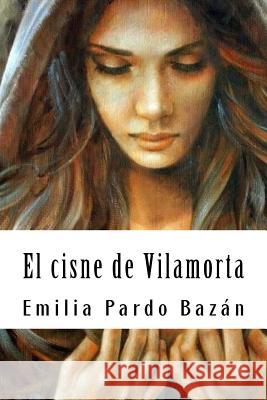 El cisne de Vilamorta Pardo Bazan, Emilia 9781987614114