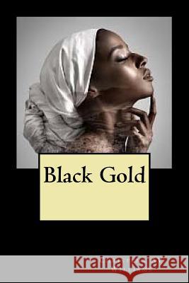 Black Gold Christena Av Williams 9781987616514