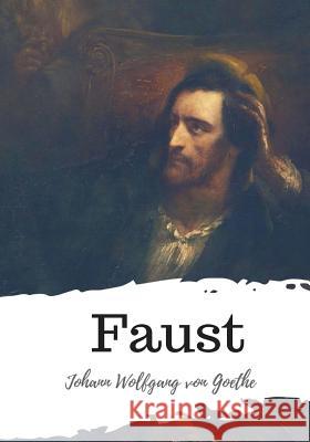 Faust Johann Wolfgang Von Goethe Bayard Taylor 9781987618532 Createspace Independent Publishing Platform