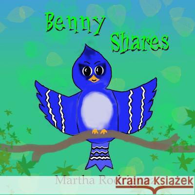 Benny Shares Martha Rodriguez 9781987621990