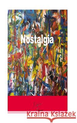 Nostalgia Ilka Oliv 9781987646115 Createspace Independent Publishing Platform