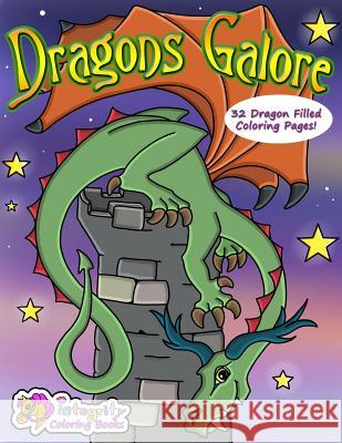 Dragons Galore: Coloring Book Cathy Jean Robertson 9781987653243 Createspace Independent Publishing Platform