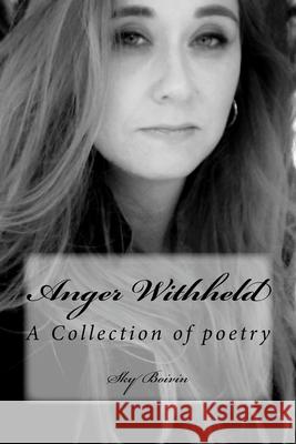 Anger Withheld Sky Boivin 9781987653519