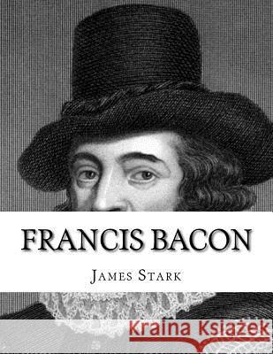 Francis Bacon James Stark 9781987660845