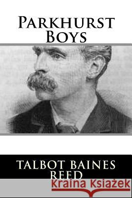 Parkhurst Boys Talbot Baines Reed 9781987661071