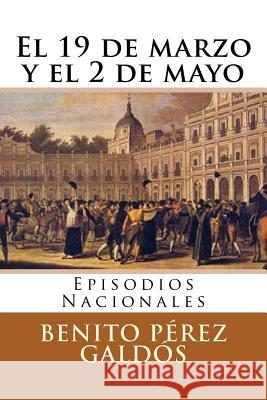 El 19 de marzo y el 2 de mayo Tues, Jm 9781987664348 Createspace Independent Publishing Platform