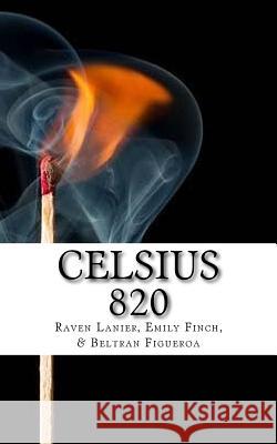 Celsius 820 Raven Lanier Emily Finch Beltran Figueroa 9781987667639