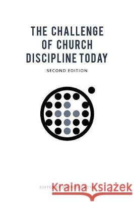 The Challenge of Church Discipline Today Anthony Royle J. Jacob Prasch Bill Randles 9781987668070 Createspace Independent Publishing Platform