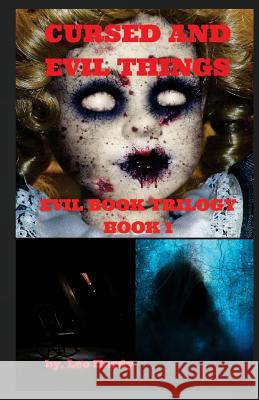 Cursed and Evil Things Leo Hardy 9781987684209 Createspace Independent Publishing Platform