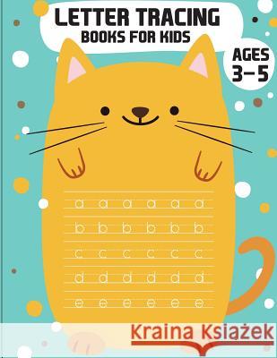 Letter tracing books for kids ages 3-5: letter tracing preschool, letter tracing, letter tracing preschool, letter tracing preschool, letter tracing w Bunk, Fidelio 9781987686708 Createspace Independent Publishing Platform