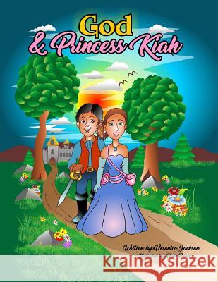 God & Princess Kiah Denis Proulx Veronica Jackson 9781987695373