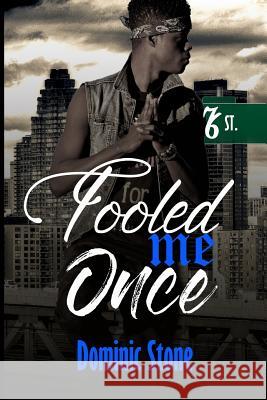 Fooled Me Once Dominic Stone 9781987701517