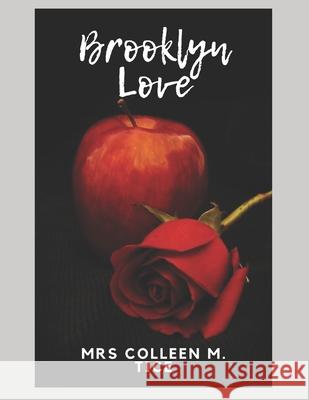 Brooklyn Love Mrs Colleen M. Tice 9781987702347 Createspace Independent Publishing Platform