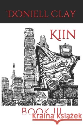 Kiin: The Third Phase Doniell Clay 9781987707274