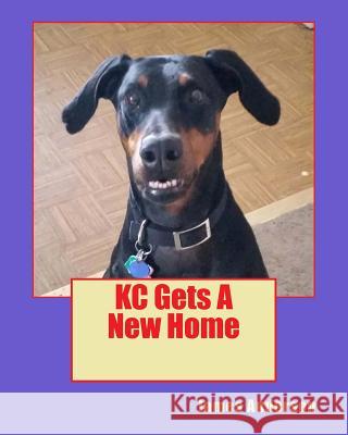 KC Gets A New Home Anderson, James E. 9781987712018