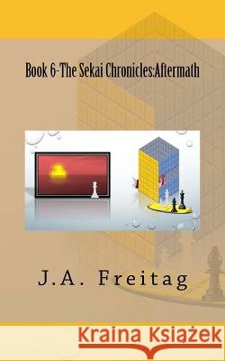 The Sekai Chronicles: Aftermath J. A. Freitag 9781987712285
