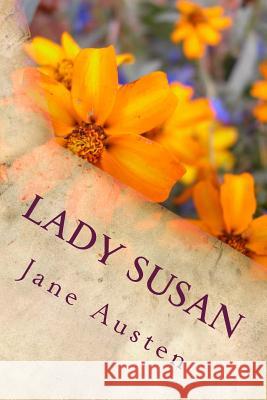 Lady Susan Jane Austen 9781987722987 Createspace Independent Publishing Platform
