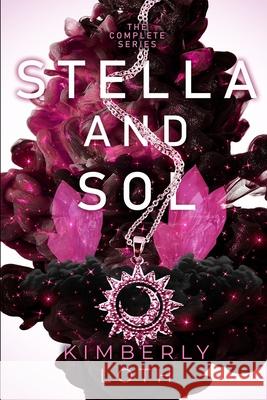 Stella and Sol Kimberly Loth 9781987724509 Createspace Independent Publishing Platform