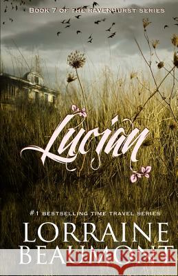 Lucian: A Stand Alone Novel Lorraine Beaumont 9781987725155