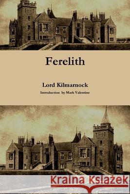 Ferelith Lord Kilmarnock Mark Valentine 9781987736700