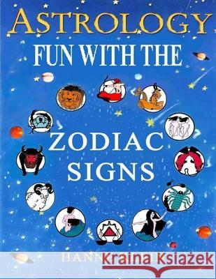 Fun With The Zodiac Signs Hanne Klein 9781987738292