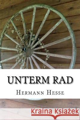 Unterm Rad Hermann Hesse 9781987755152