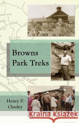 Browns Park Treks David Mead Roger Varley Henry F. Chadey 9781987757507