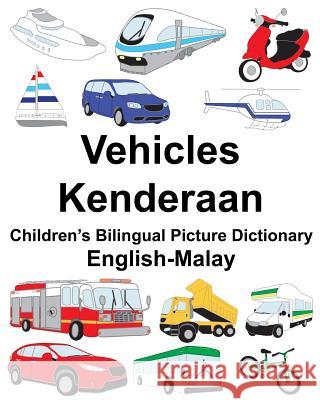 English-Malay Vehicles/Kenderaan Children's Bilingual Picture Dictionary Richard Carlso Suzanne Carlson 9781987761344 Createspace Independent Publishing Platform