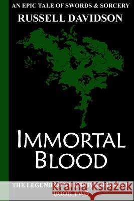 Immortal Blood Russell Edward Davidson 9781987769432 Createspace Independent Publishing Platform