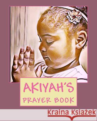 Akiyah's Prayer Book Min Byron Marshall 9781987770759