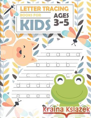 Letter tracing books for kids ages 3-5: letter tracing preschool, letter tracing, letter tracing preschool, letter tracing preschool, letter tracing w Bunk, Fidelio 9781987772036 Createspace Independent Publishing Platform