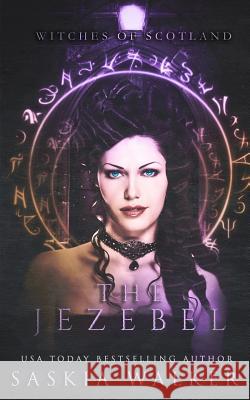 The Jezebel Saskia Walker 9781987774474